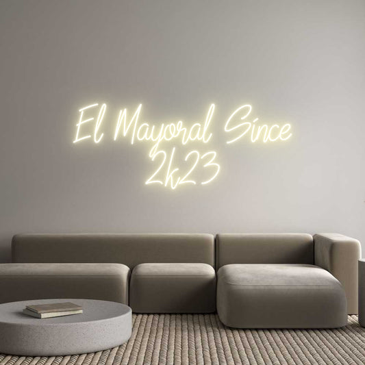 Custom Neon: El Mayoral Si...