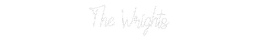 Custom Neon: The Wrights