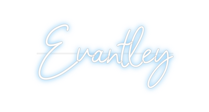 Custom Neon: Evantley