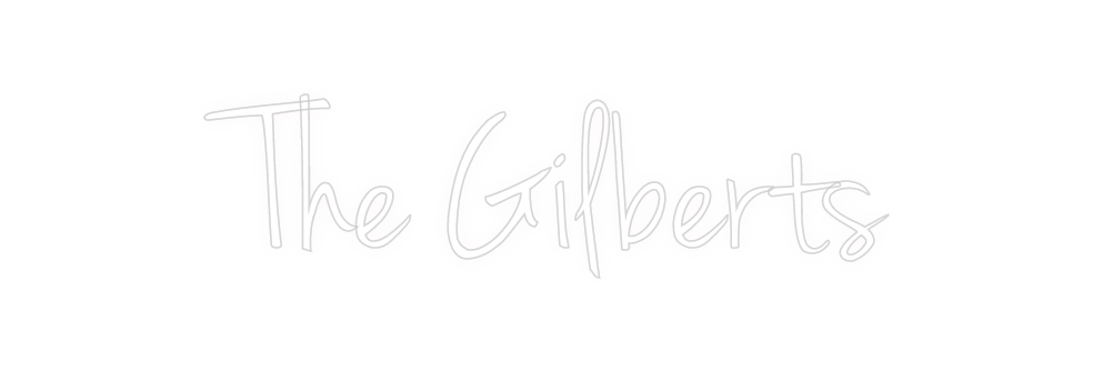 Custom Neon: The Gilberts