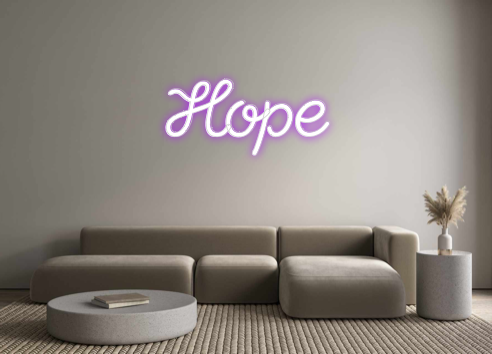 Custom Neon: Hope