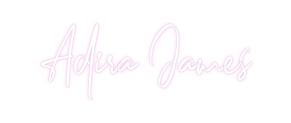 Custom Neon: Adira James