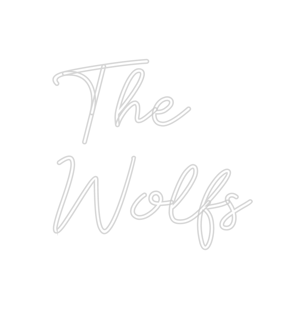 Custom Neon: The 
Wolfs