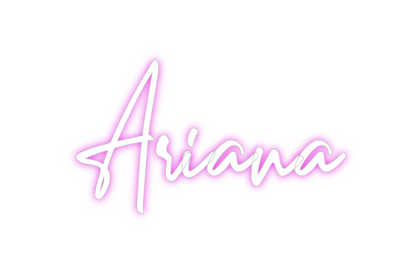 Custom Neon: Ariana