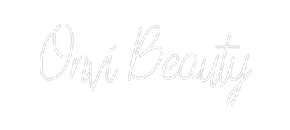 Custom Neon: Onvi Beauty