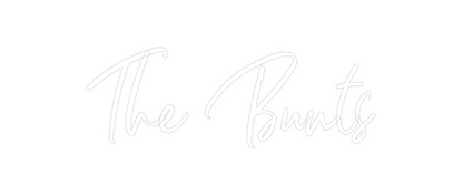 Custom Neon: The Bunts