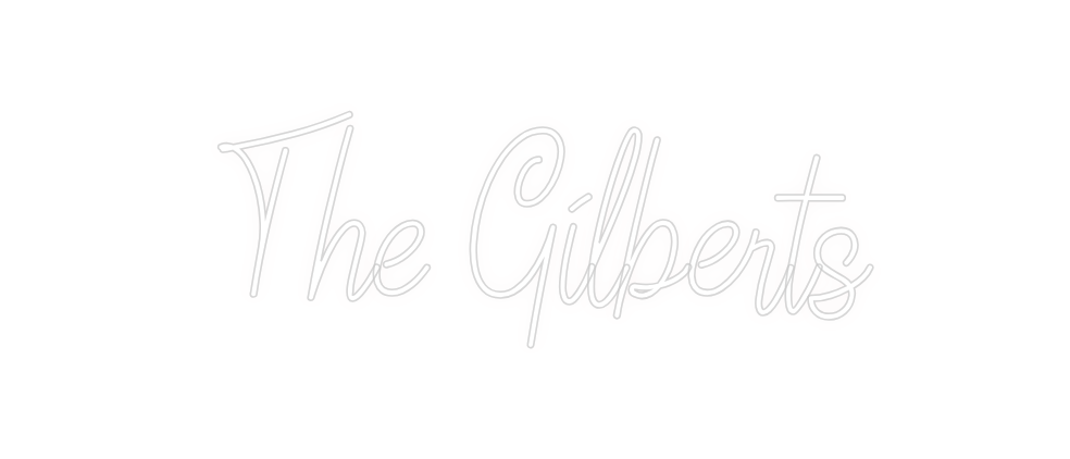 Custom Neon: The Gilberts