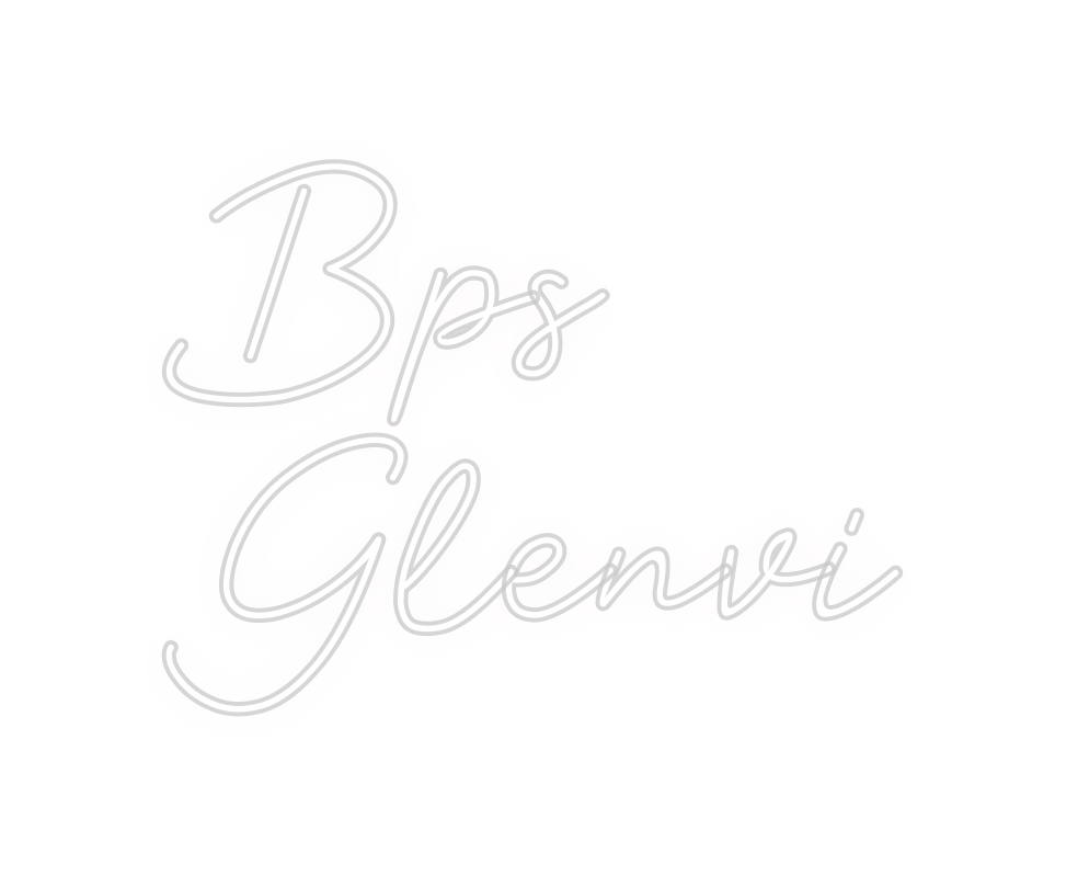 Custom Neon: Bps
Glenvi