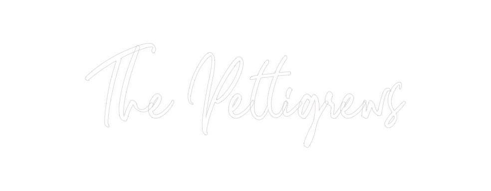 Custom Neon: The Pettigrews