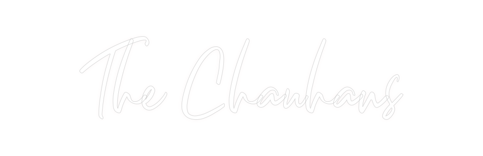 Custom Neon: The Chauhans