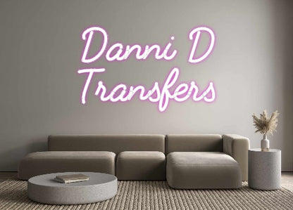 Custom Neon: Danni D 
Tra...