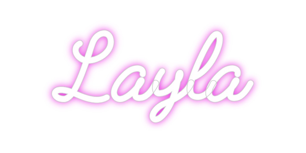 Custom Neon: Layla