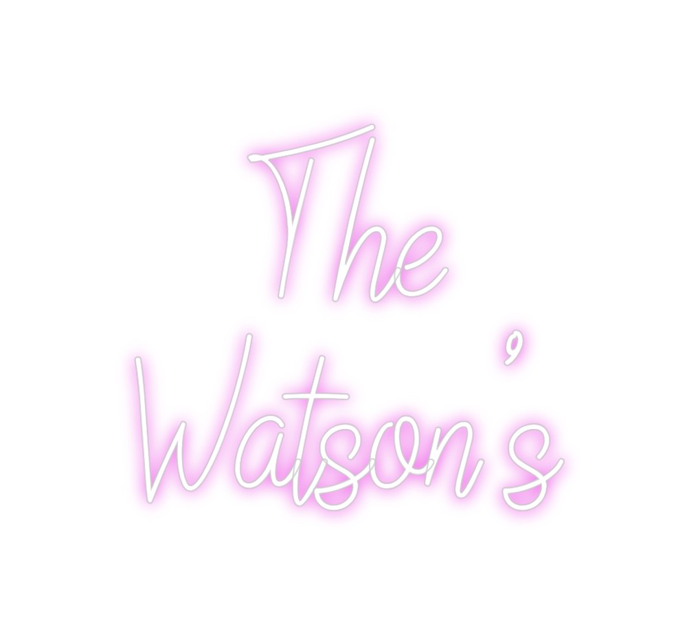 Custom Neon: The 
Watson's