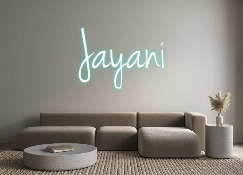 Custom Neon: Jayani