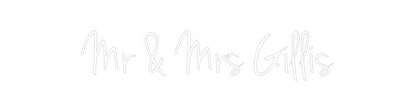 Custom Neon: Mr & Mrs Gillis