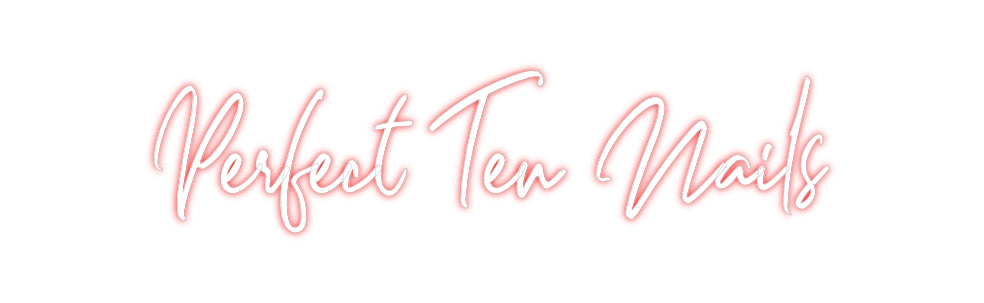 Custom Neon: Perfect Ten N...