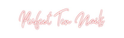 Custom Neon: Perfect Ten N...