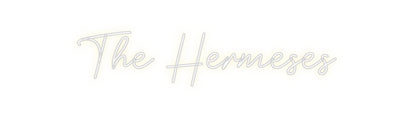 Custom Neon: The Hermeses