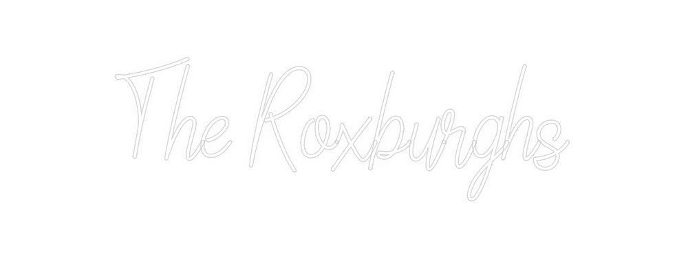 Custom Neon: The Roxburghs