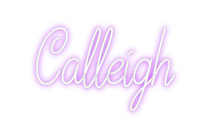 Custom Neon: Calleigh