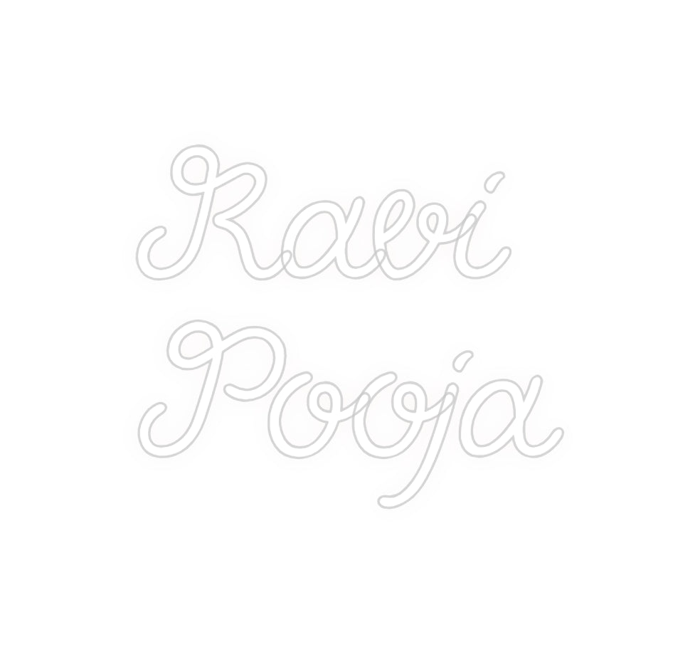 Custom Neon: Ravi
Pooja