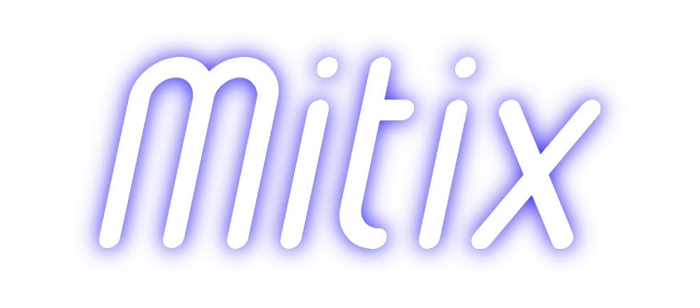 Custom Neon: Mitix