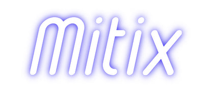 Custom Neon: Mitix