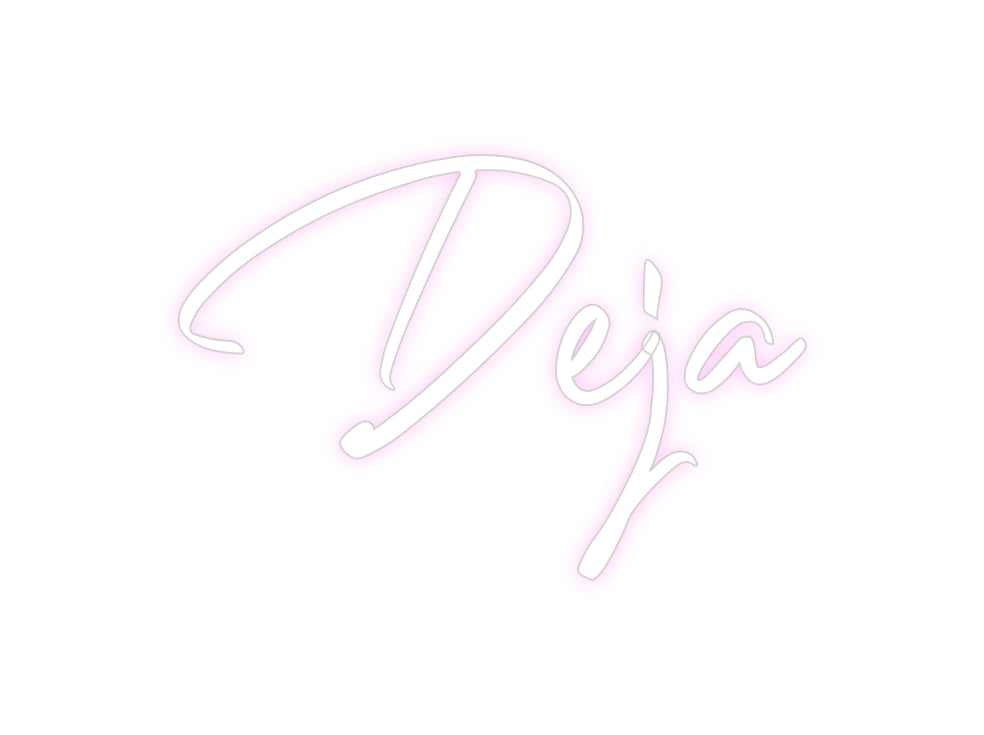 Custom Neon: Deja