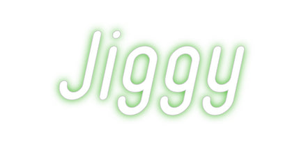 Custom Neon: Jiggy