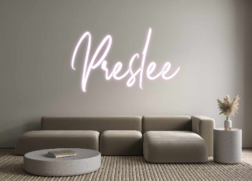 Custom Neon: Preslee