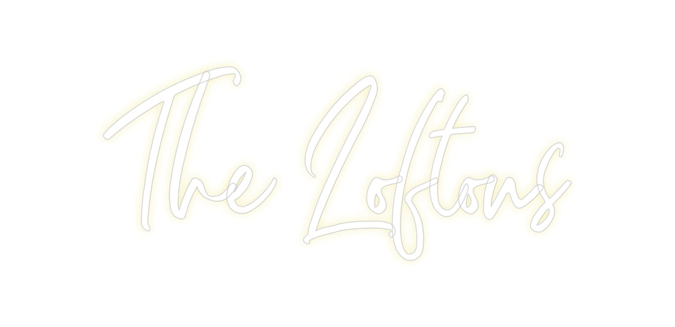 Custom Neon: The Loftons