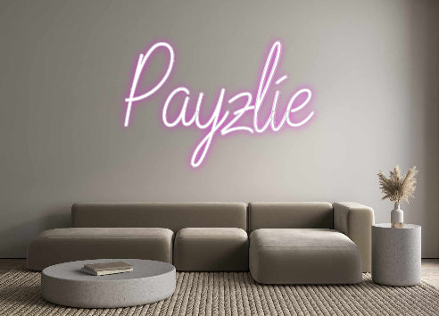 Custom Neon: Payzlie