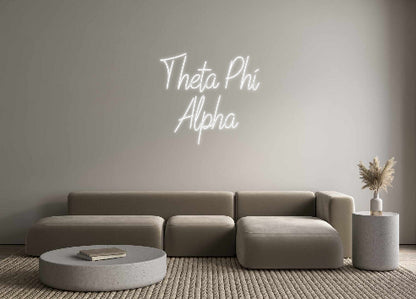 Custom Neon: Theta Phi
Al...