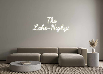 Custom Neon: The
Lake-Nig...