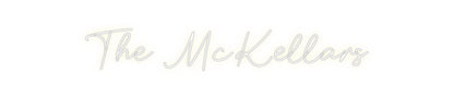 Custom Neon: The McKellars