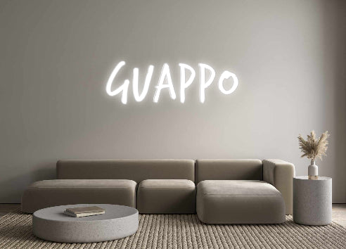 Custom Neon: GUAPPO