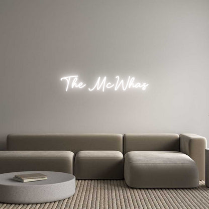 Custom Neon: The McWhas