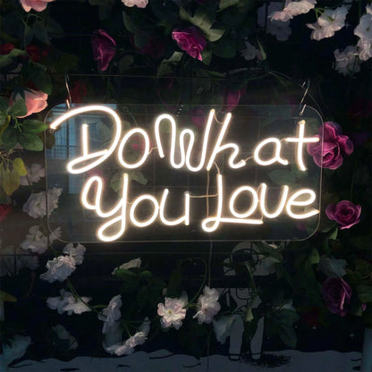 DO WHAT YOU LOVE NEON WEDDING SIGNS