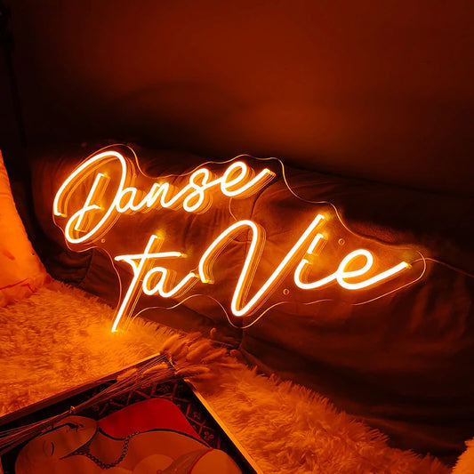 Danse Ta Vie Neon Sign