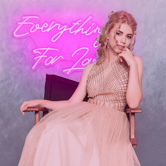 Everything For Love Neon Sign