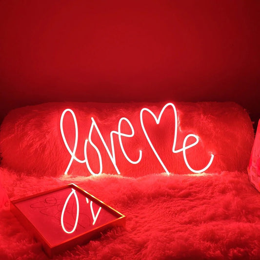 Love Me Neon Sign