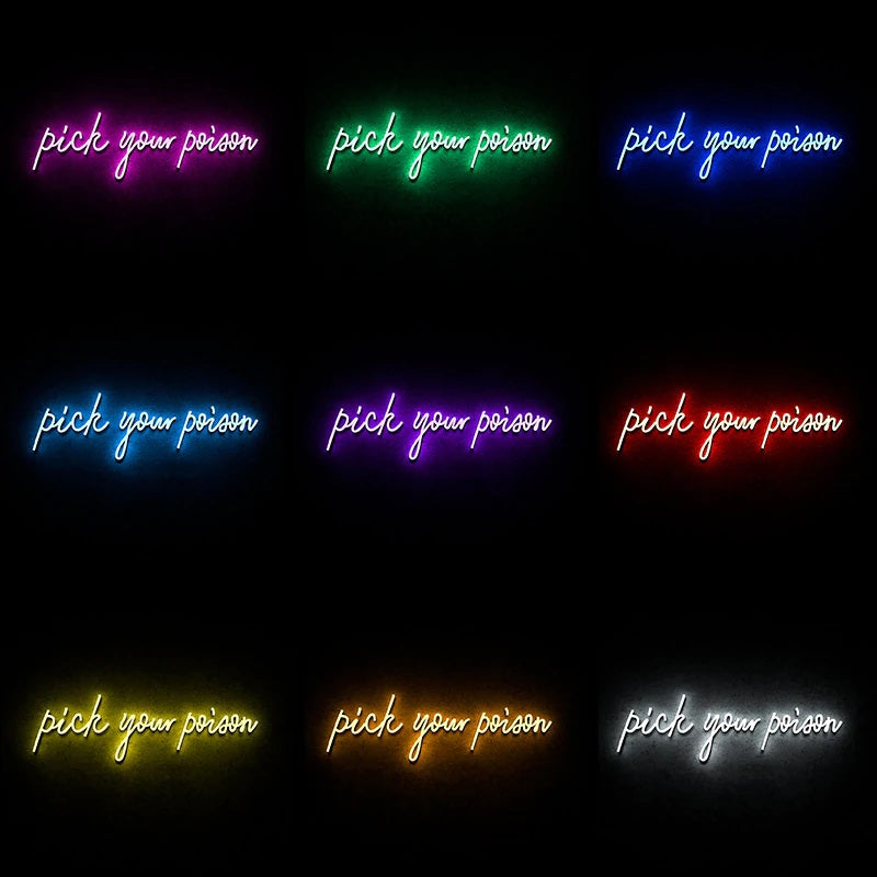 Pick Your Poison Neon Sign