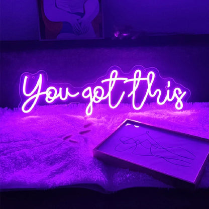 You Got This Neon Sign