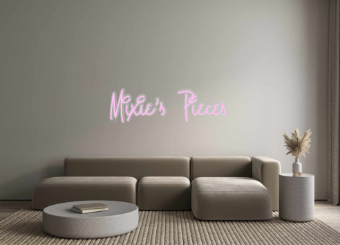 Custom Neon: Mixie’s Pieces