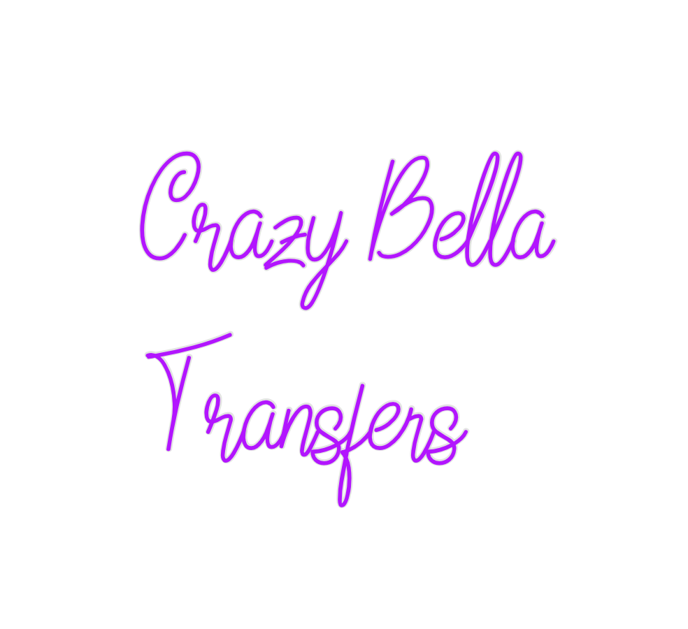 Custom Neon: Crazy Bella
T...