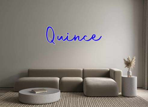 Custom Neon: Quince