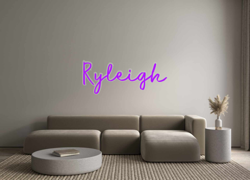 Custom Neon: Ryleigh