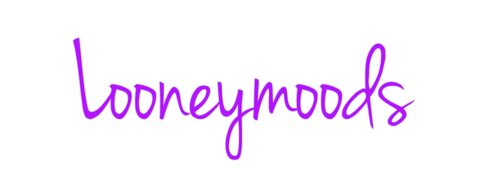 Custom Neon: Looneymoods