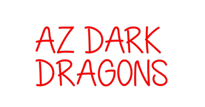 Custom Neon: AZ DARK
DRAGONS