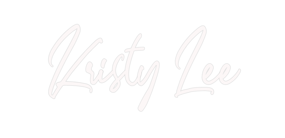 Custom Neon: Kristy Lee